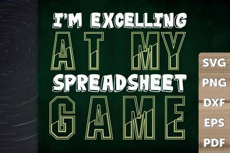 i-039-m-excelling-at-my-spreadsheet-game