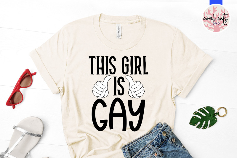 this-girl-is-gay-love-svg-eps-dxf-png-cutting-file