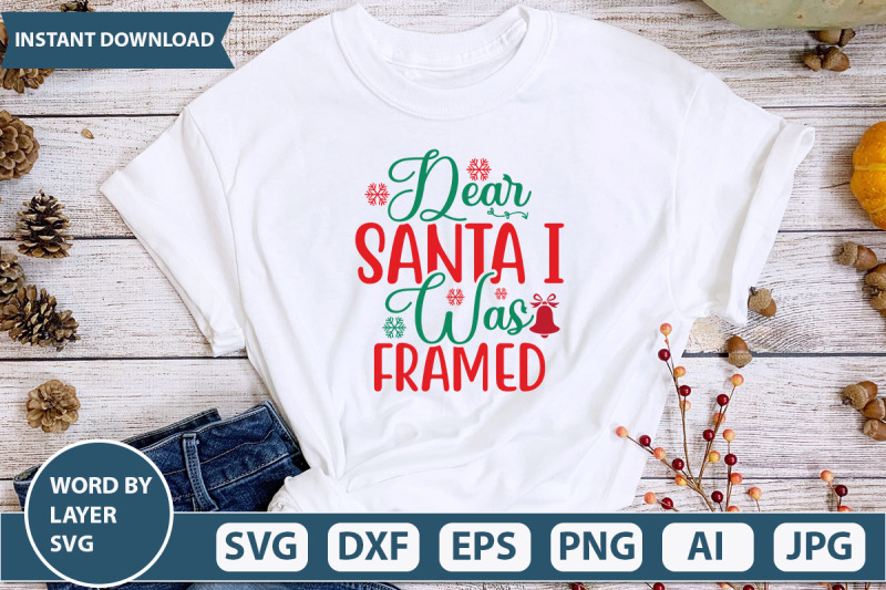 dear-santa-i-was-framed-svg-cut-file