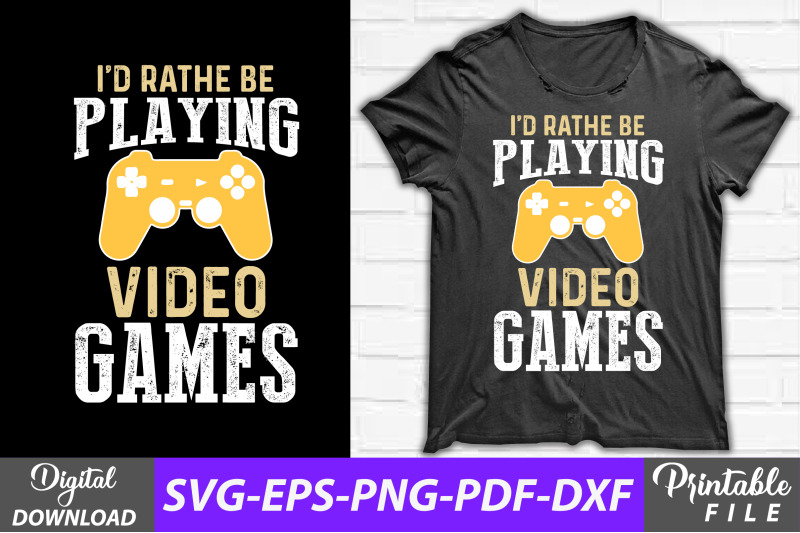 i-039-d-rathe-be-playing-video-games-design