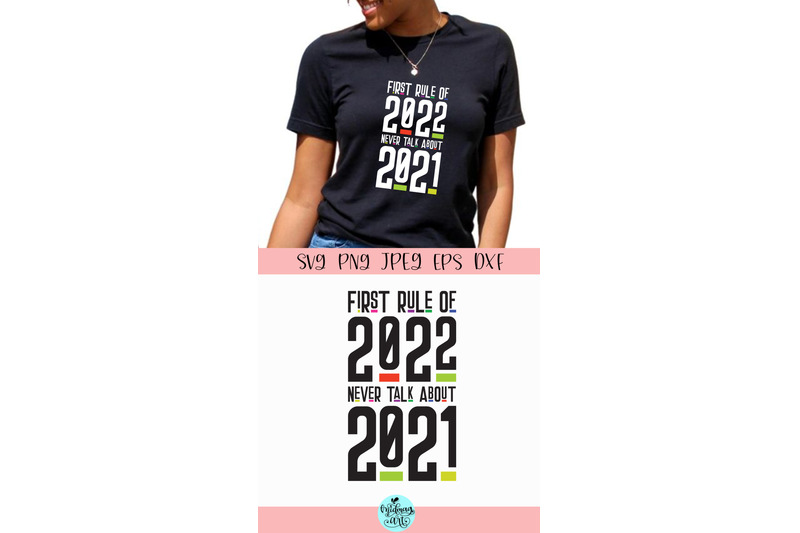 first-rule-of-2022-never-talk-about-2021-svg-new-year-svg