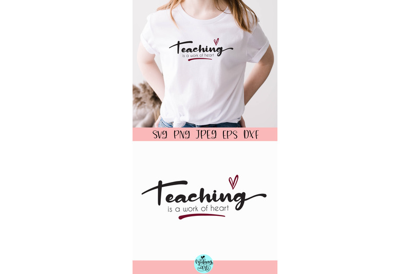 teaching-is-a-work-of-heart-svg-love-svg