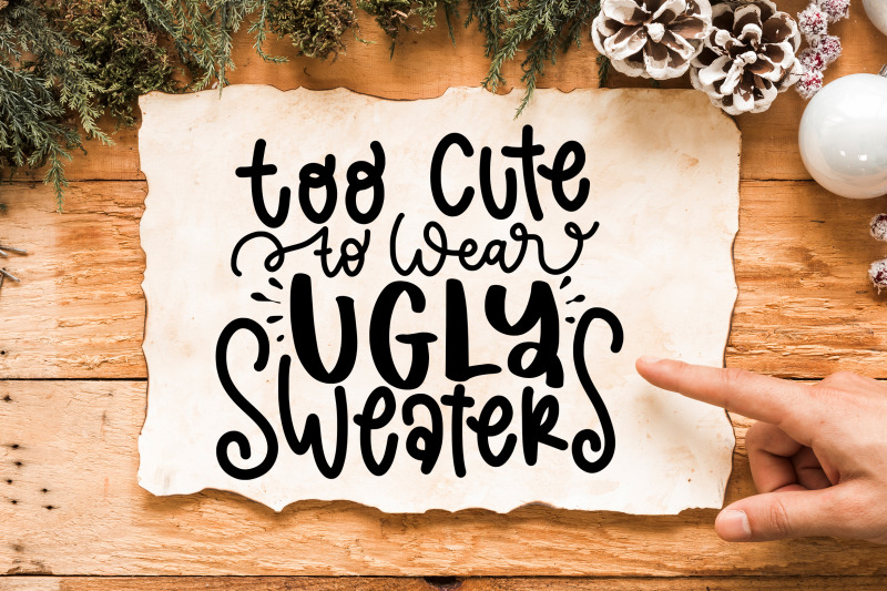 too-cute-to-wear-ugly-sweaters-svg-sarcastic-christmas