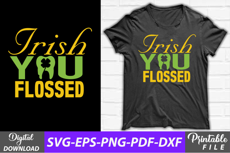 irish-you-flossed-irish-dentist-design