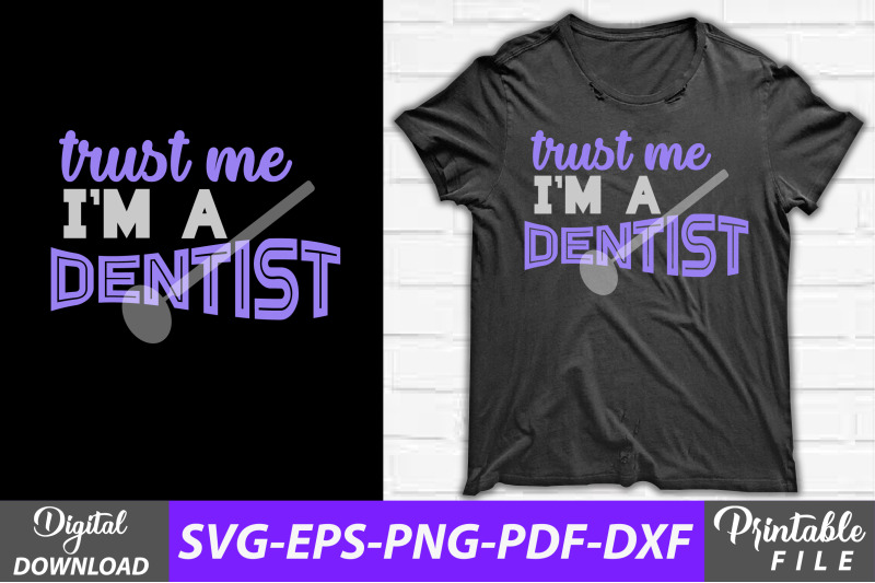 trust-me-i-039-m-a-dentist-dental-t-shirt