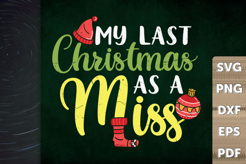 my-last-christmas-as-a-miss-2021