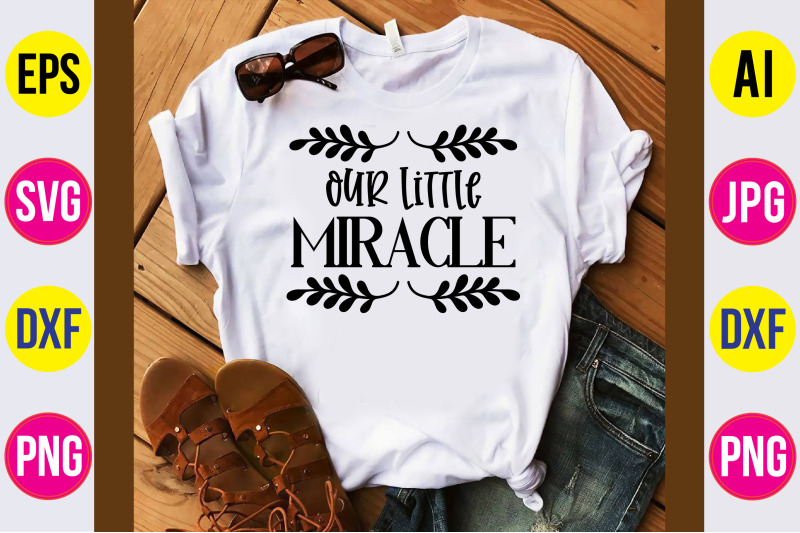 our-little-miracle-svg