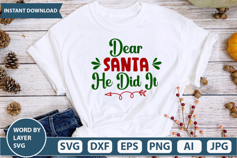 dear-santa-he-did-it-svg