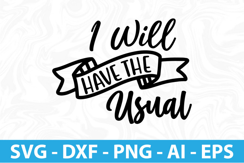 i-will-have-the-usual-svg