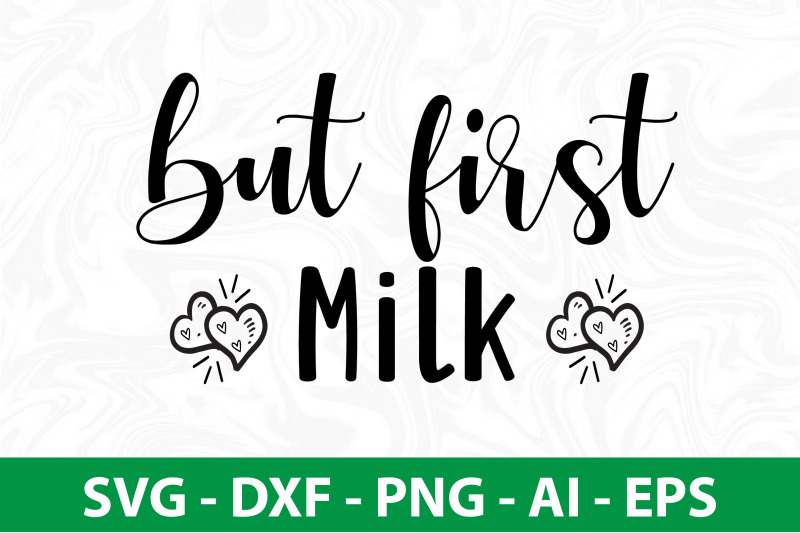 but-first-milk-svg