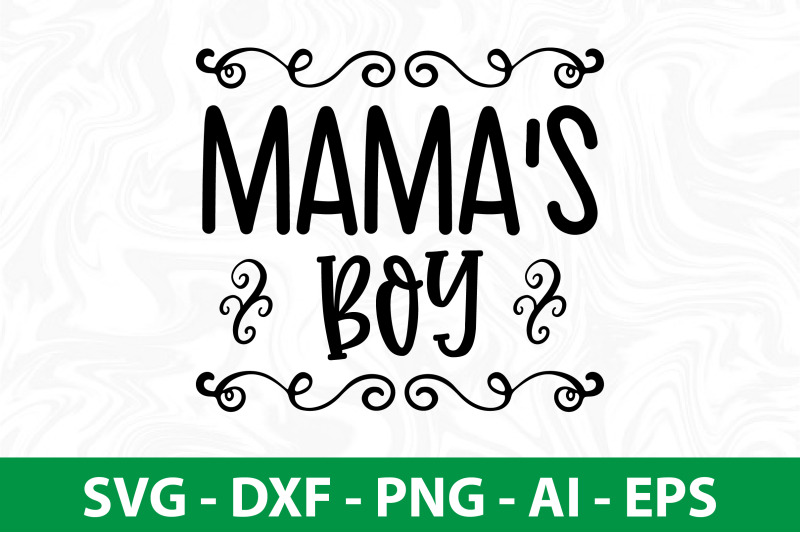 mama-039-s-boy-svg