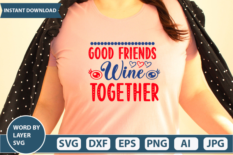 good-friends-wine-together-svg-cut-file