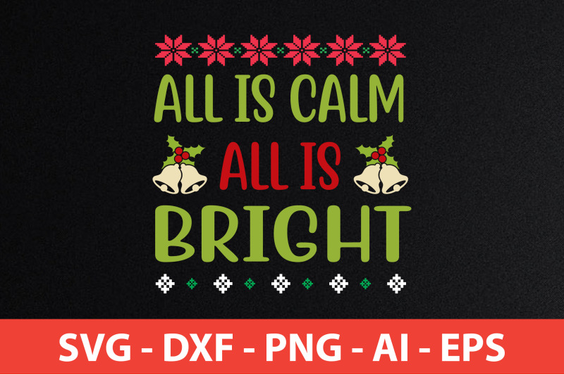 all-is-calm-all-is-bright-svg