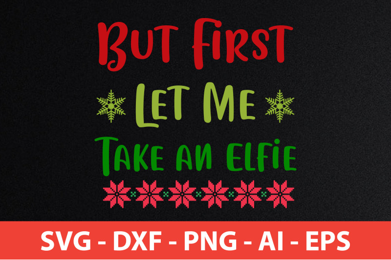 but-first-let-me-take-an-elfie-svg