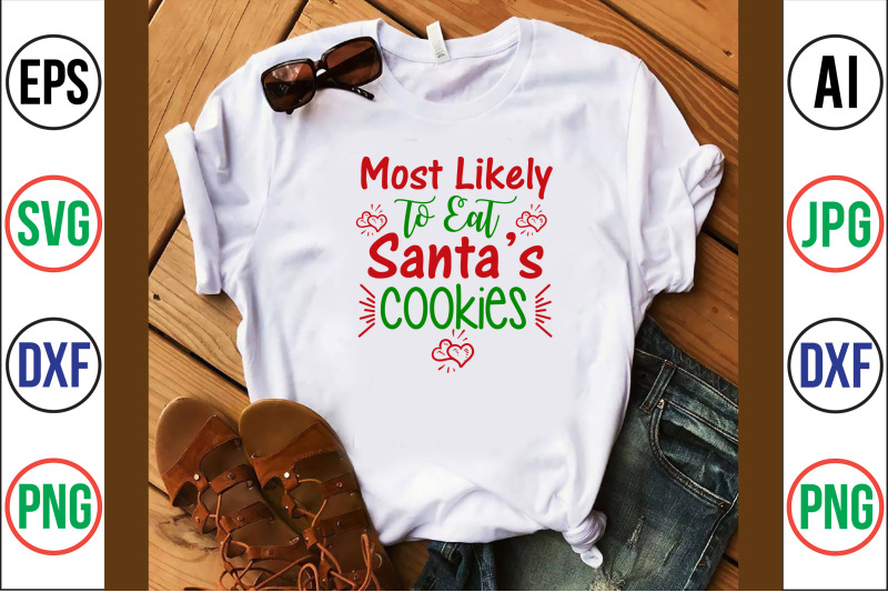 most-likely-to-eat-santas-cookies-svg