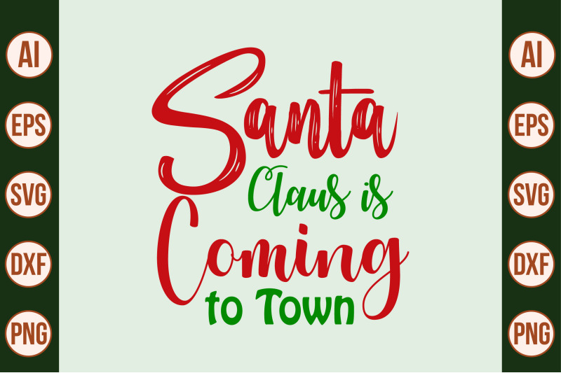 santa-claus-is-coming-to-town-svg