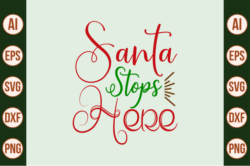 santa-stops-here-svg