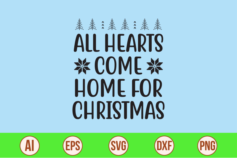 all-hearts-come-home-for-christmas-svg