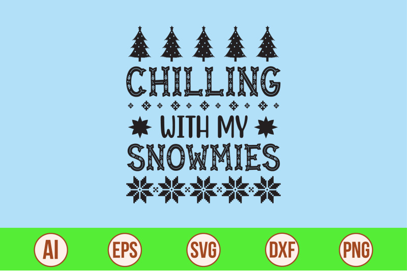 chilling-with-my-snowmies-svg