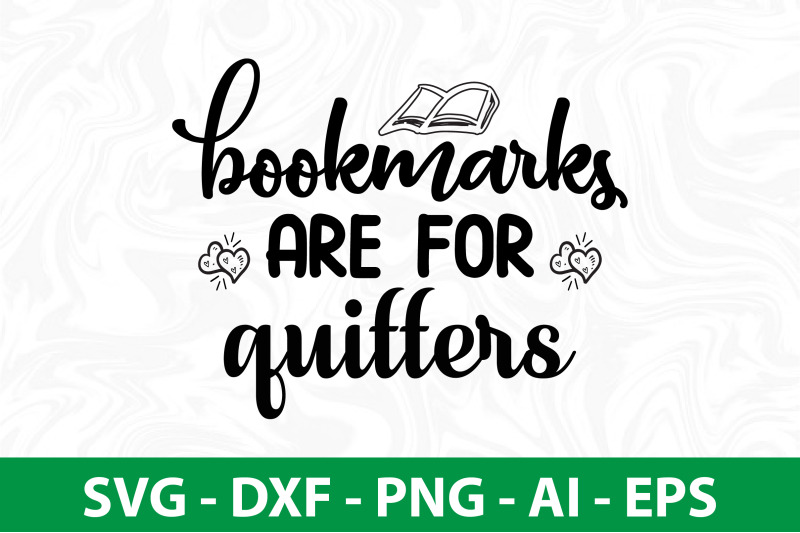 bookmarks-are-for-quitters-svg-cut-file