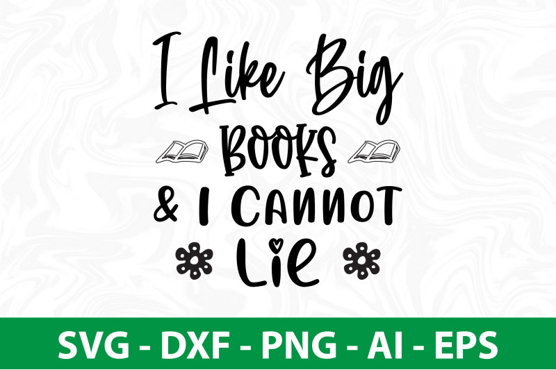 i-like-big-books-amp-i-cannot-lie-svg