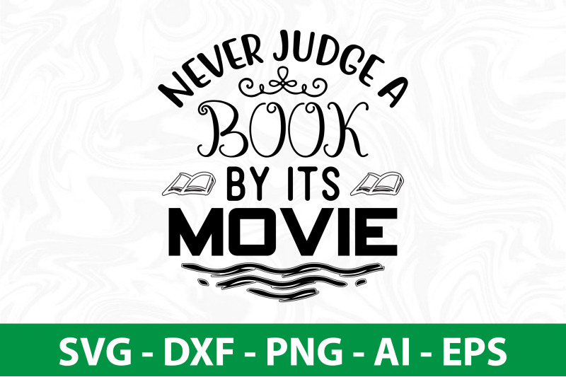 never-judge-a-book-by-its-movie-svg-cut-file