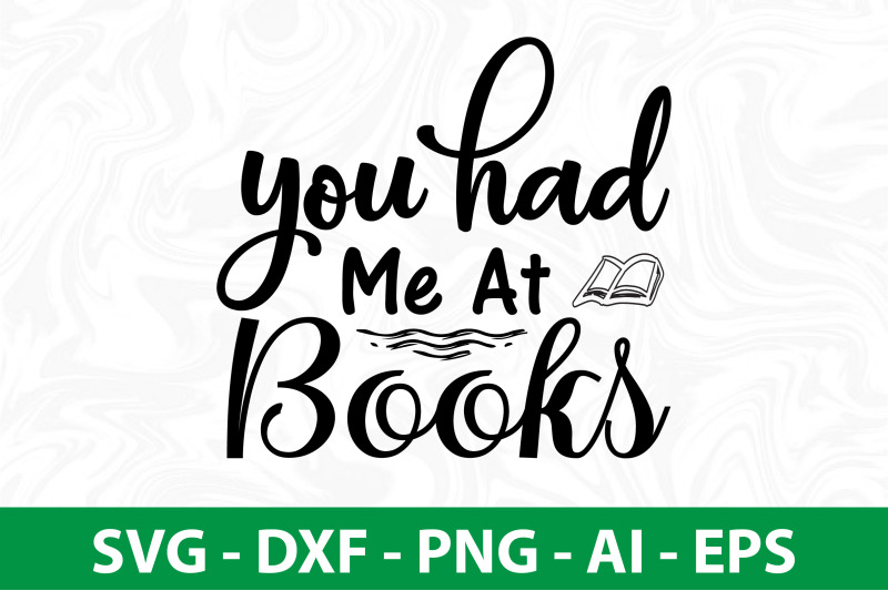 you-had-me-at-books-svg-cut-file