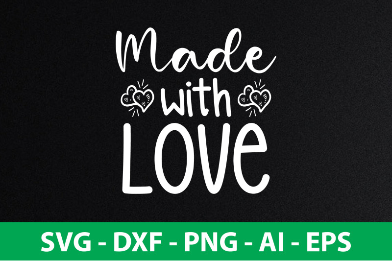 made-with-love-svg-cut-file