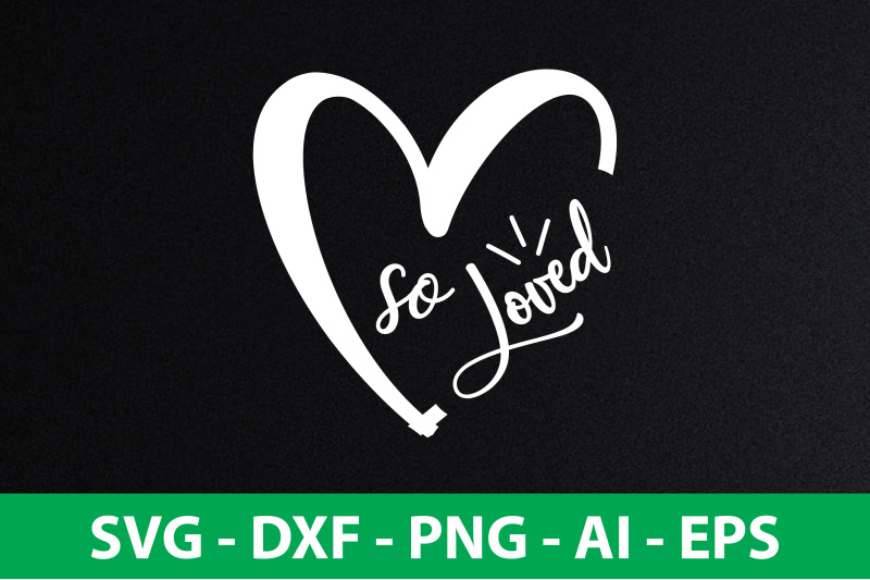 so-loved-svg-cut-file