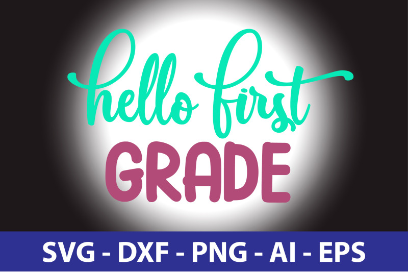 hello-first-grade-svg-cut-file