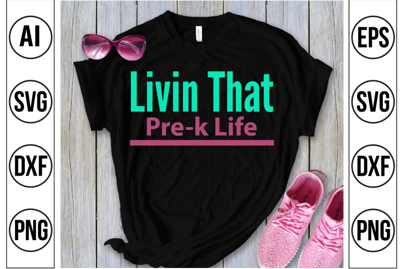 livin-that-pre-k-life-svg-cut-file