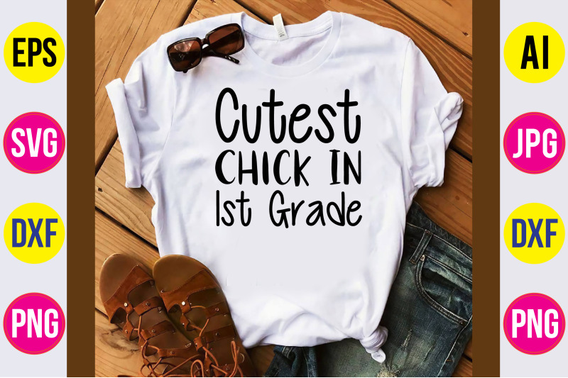 cutest-chick-in-1st-grade-svg-cut-file