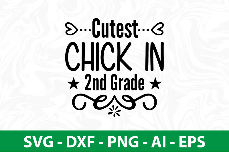 cutest-chick-in-2nd-grade-svg-cut-file