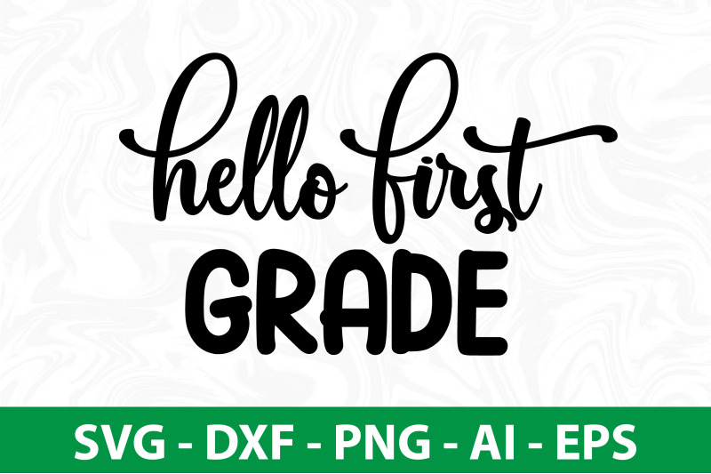 hello-first-grade-svg-cut-file