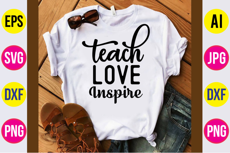 teach-love-inspire-svg-cut-file