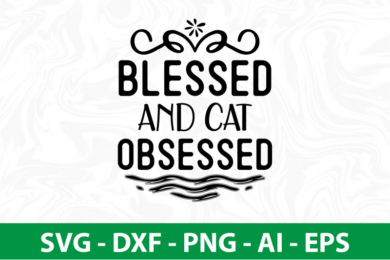 blessed-and-cat-obsessed-svg-cut-file