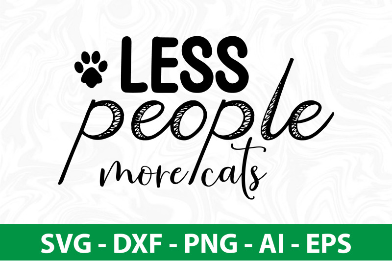 less-people-more-cats-svg-cut-file