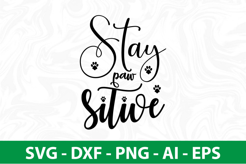 stay-paw-sitive-svg-cut-file