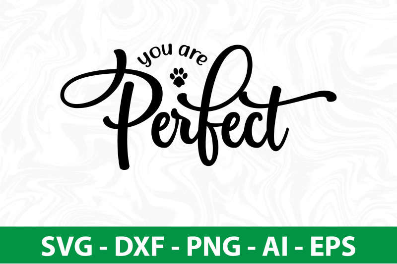 you-are-perfect-svg-cut-file