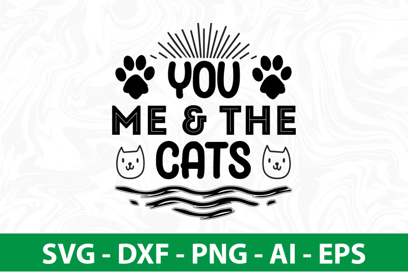 you-me-amp-the-cats-svg-cut-file