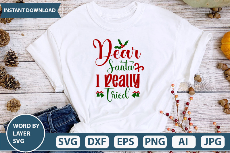 dear-santa-i-really-tried-svg-cut-file