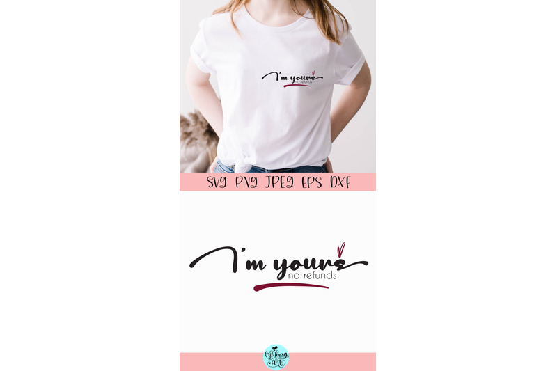 i-039-m-yours-no-refunds-svg-valentine-svg