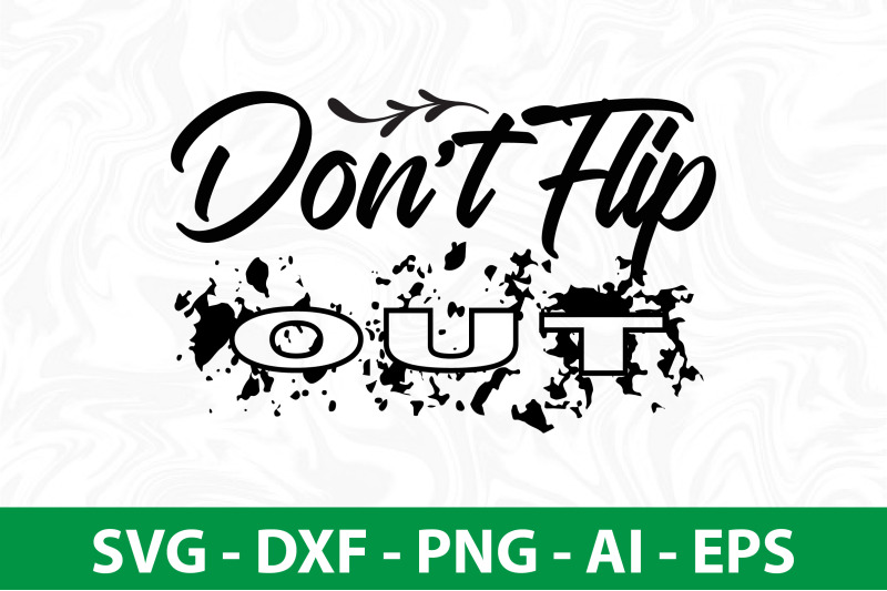 do-not-flip-out-svg-cut-file