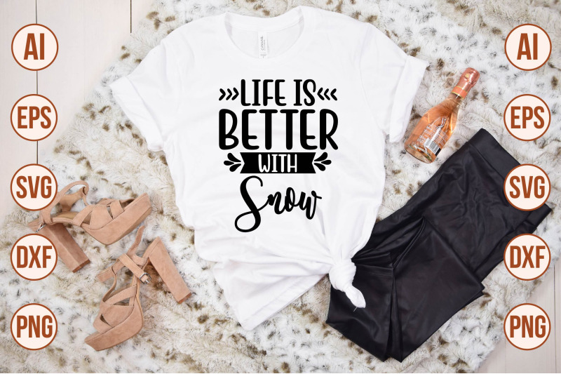 life-is-better-with-snow-svg