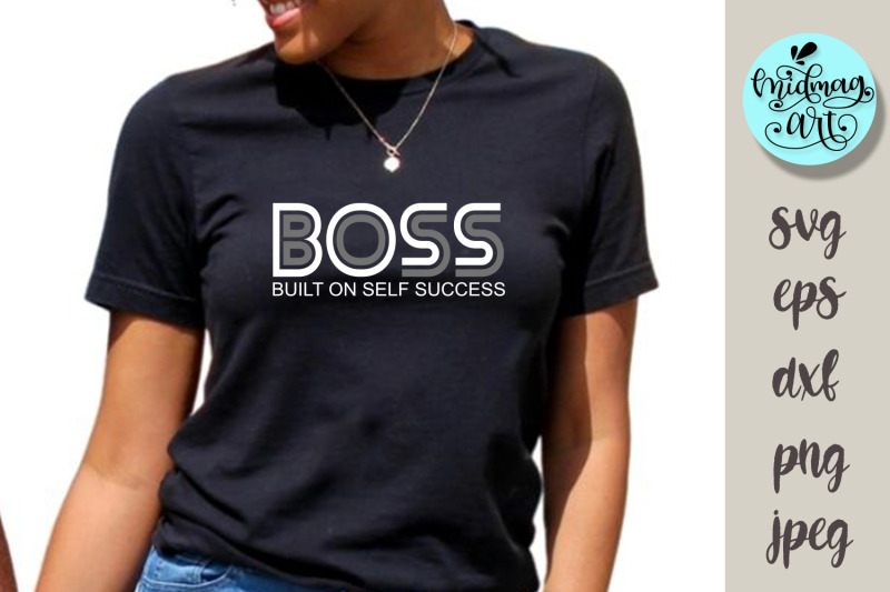 boss-built-on-self-success-svg-melanin-svg