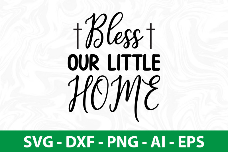 bless-our-little-home-svg-cut-file