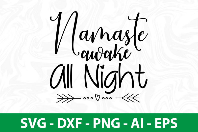 namaste-awake-all-night-svg-cut-file