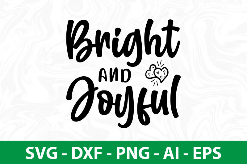 bright-and-joyful-svg-cut-file