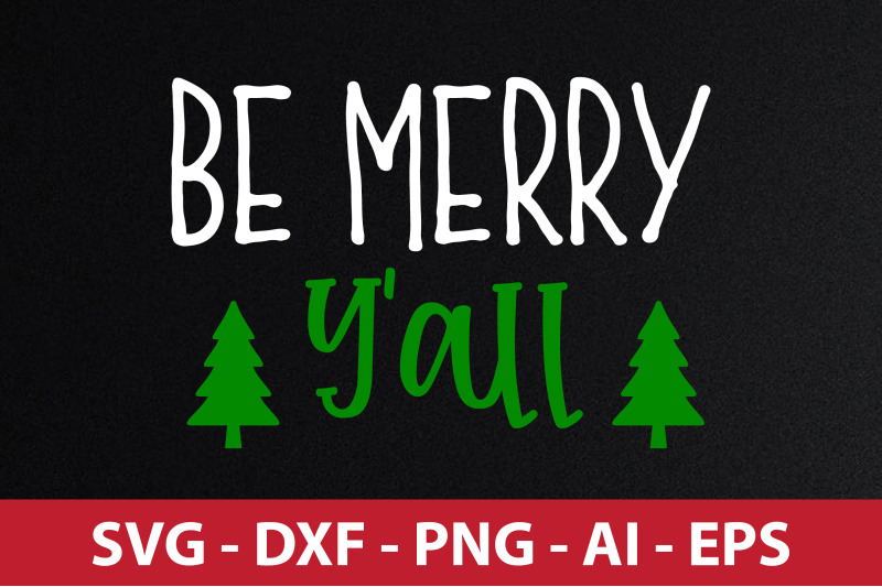 be-merry-yall-svg-cut-file