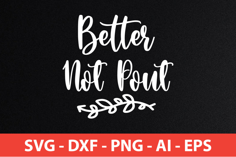 better-not-pout-svg-cut-file